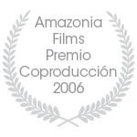 Amazonia Films Premio Coproduccion 2006