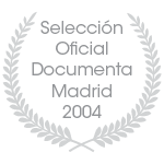 Seleccion Oficial Documenta Madrid 2004